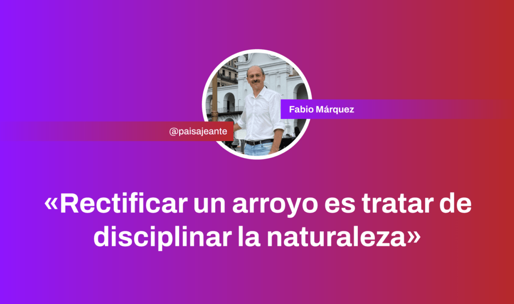 Paisajeante en Bicivilizados Radio. «Rectificar un arroyo es tratar de disciplinar la naturaleza»